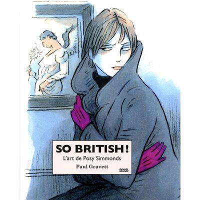 Denoël So british ! L'art de Posy Simmonds Denoël So british ! L'art de Posy Simmonds