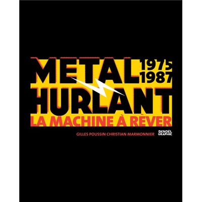 DENOEL Métal hurlant 1975-1987 - La machine à rêver DENOEL Métal hurlant 1975-1987 - La machine à rêver