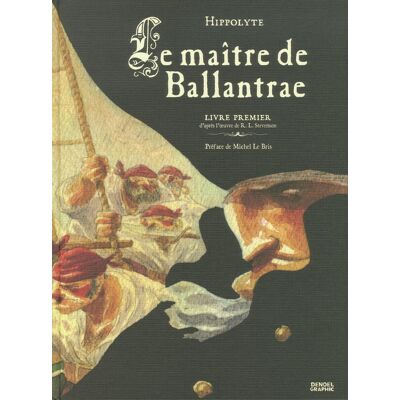 DENOEL le maître de ballantrae tome 1 DENOEL le maître de ballantrae tome 1
