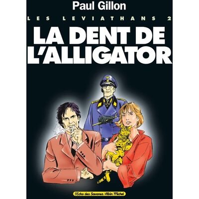 GLENAT les leviathans tome 2 - les léviathans ii la dent de l'alligator GLENAT les leviathans tome 2 - les léviathans ii la dent de l'alligator