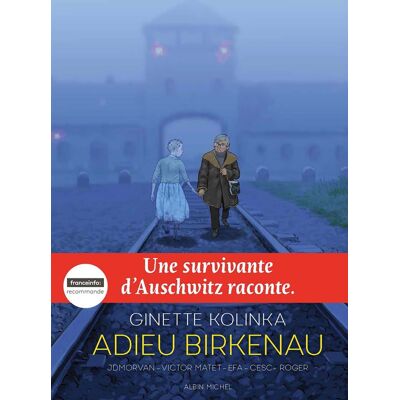 Albin Michel Adieu Birkenau - Une survivante d'Auschwitz raconte Albin Michel Adieu Birkenau - Une survivante d'Auschwitz raconte