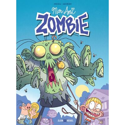 Albin Michel Mon ami zombie Albin Michel Mon ami zombie