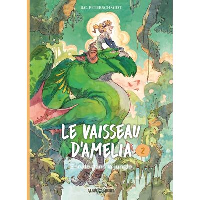 Albin Michel Le vaisseau d'Amelia tome 2 Albin Michel Le vaisseau d'Amelia tome 2