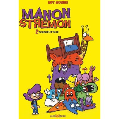 Albin Michel Manon Stremon et Pataprout tome 2 Albin Michel Manon Stremon et Pataprout tome 2