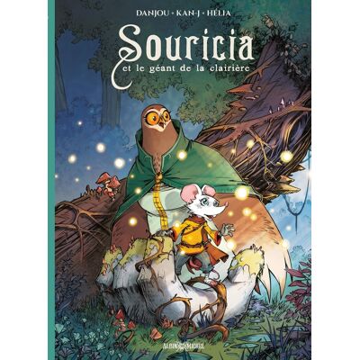 Albin Michel Souricia et le géant de la clairière Albin Michel Souricia et le géant de la clairière