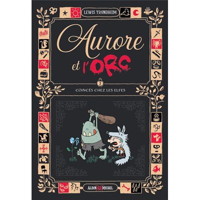 Albin Michel Aurore et l'Orc tome 2 Albin Michel Aurore et l'Orc tome 2