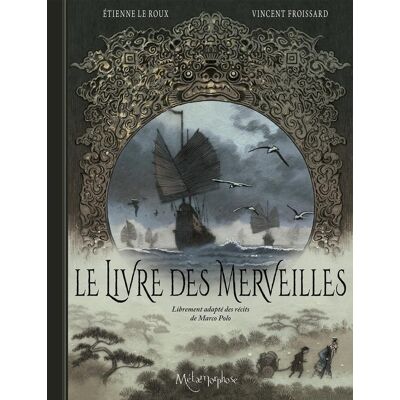 Soleil Le livre des merveilles - La vie et les voyages de Marco Polo Soleil Le livre des merveilles - La vie et les voyages de Marco Polo