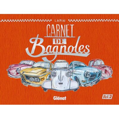 Glénat Carnet de bagnoles tome 2 Glénat Carnet de bagnoles tome 2