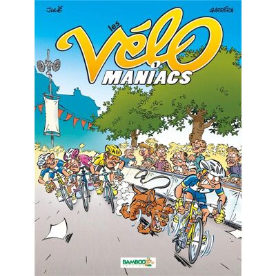 Bamboo les vélomaniacs tome 1 Bamboo les vélomaniacs tome 1
