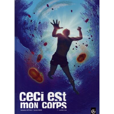 BAMBOO ceci est mon corps tome 1 - lumière crue BAMBOO ceci est mon corps tome 1 - lumière crue