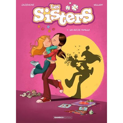Bamboo les sisters tome 1 - un air de famille Bamboo les sisters tome 1 - un air de famille