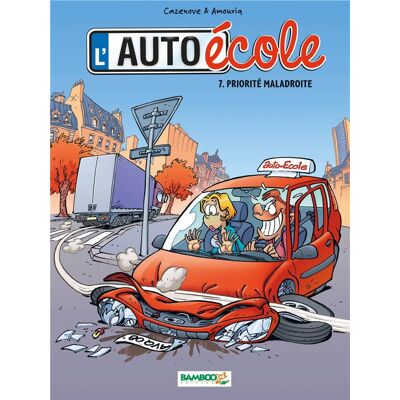Bamboo l'auto école tome 7 - priorité maladroite Bamboo l'auto école tome 7 - priorité maladroite