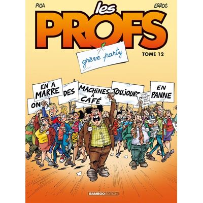 Bamboo les profs tome 12 - grève party Bamboo les profs tome 12 - grève party
