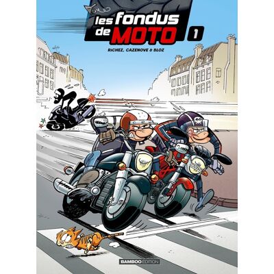 Bamboo les fondus de moto tome 1 Bamboo les fondus de moto tome 1