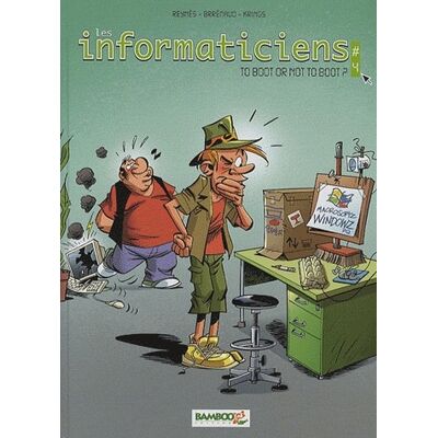 Bamboo les informaticiens tome 4 - to boot or not to boot Bamboo les informaticiens tome 4 - to boot or not to boot