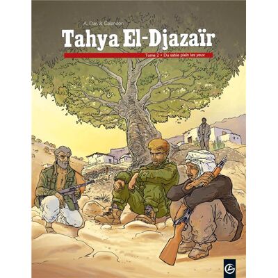 BAMBOO tahya el-djazaïr tome 2 - du sable dans les yeux BAMBOO tahya el-djazaïr tome 2 - du sable dans les yeux