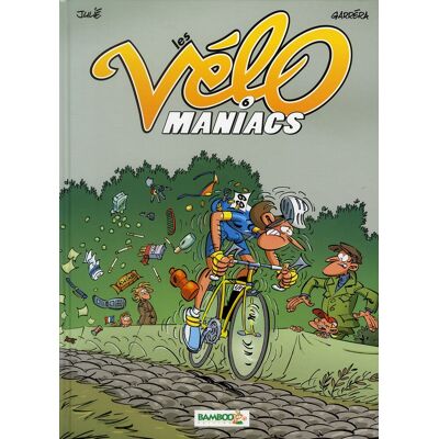 Bamboo les vélomaniacs tome 6 Bamboo les vélomaniacs tome 6
