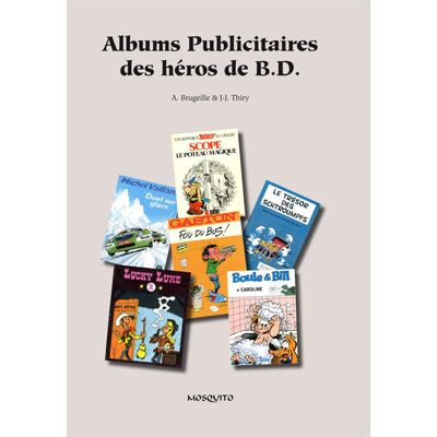 Mosquito Albums Publicitaires Des Héros De B.D. Mosquito Albums Publicitaires Des Héros De B.D.