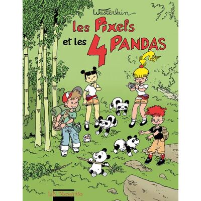 Mosquito Les Pixels tome 4 - les Pixels et les 4 pandas Mosquito Les Pixels tome 4 - les Pixels et les 4 pandas