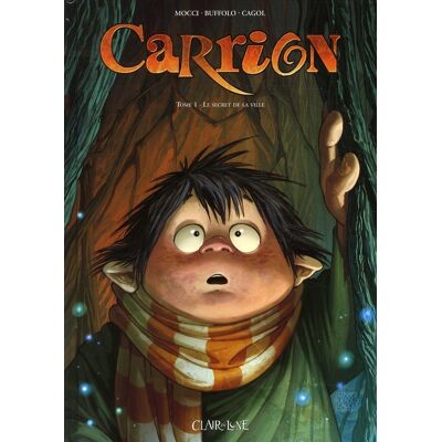 CLAIR DE LUNE carrion tome 1 - le secret de la ville CLAIR DE LUNE carrion tome 1 - le secret de la ville