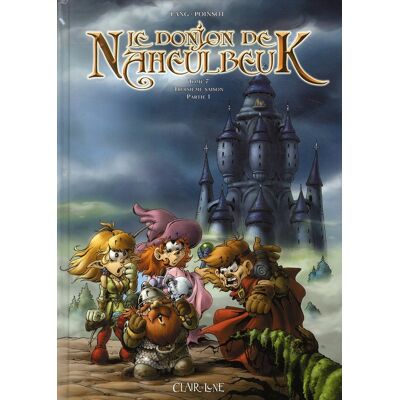 CLAIR DE LUNE Le donjon de Naheulbeuk tome 7 - troisieme saison, partie 1 CLAIR DE LUNE Le donjon de Naheulbeuk tome 7 - troisieme saison, partie 1