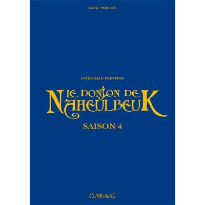 CLAIR DE LUNE Donjon de Naheulbeuk intégrale prestige saison 4 CLAIR DE LUNE Donjon de Naheulbeuk intégrale prestige saison 4