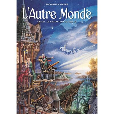 CLAIR DE LUNE L'autre monde cycle 1 - De l'autre côté du ciel tome 1 CLAIR DE LUNE L'autre monde cycle 1 - De l'autre côté du ciel tome 1