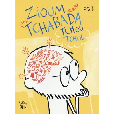 Éditions Flblb Zioum tchabada tchou tchou Éditions Flblb Zioum tchabada tchou tchou