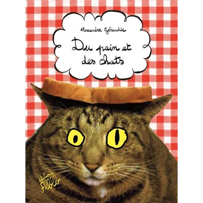 Éditions Flblb Du pain et des chats Éditions Flblb Du pain et des chats