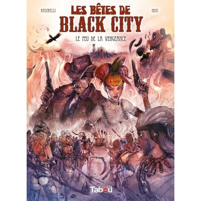 Tabou Les bêtes de black city tome 3 - le feu de la vengeance Tabou Les bêtes de black city tome 3 - le feu de la vengeance