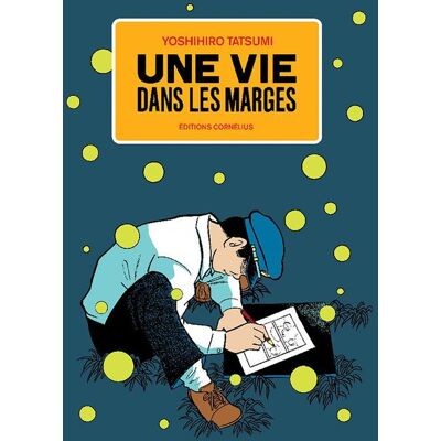 Cornélius une vie dans les marges tome 1 Cornélius une vie dans les marges tome 1