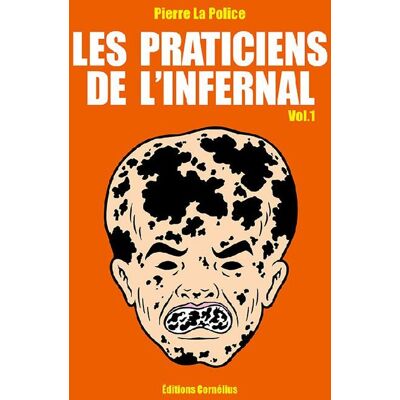 Cornélius Les praticiens de l'infernal tome 1 Cornélius Les praticiens de l'infernal tome 1