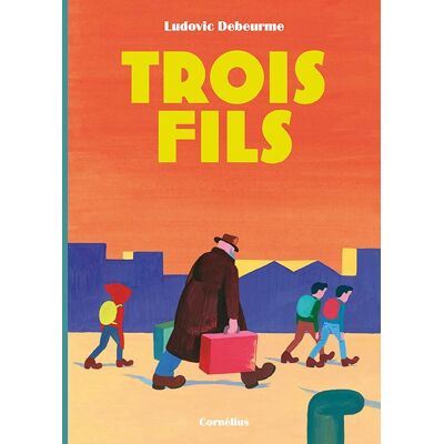 Cornélius trois fils tome 1 Cornélius trois fils tome 1