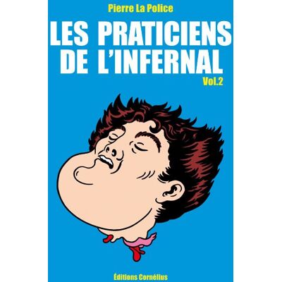 Cornélius Les praticiens de l'infernal tome 2 Cornélius Les praticiens de l'infernal tome 2