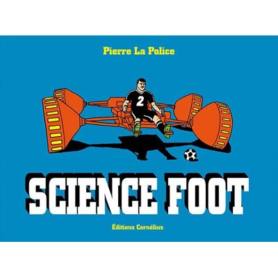 Cornélius Science foot tome 2 Cornélius Science foot tome 2