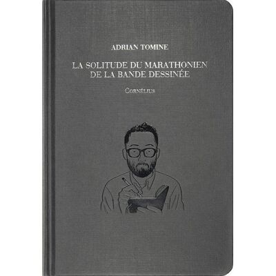 Cornélius La solitude du marathonien de la bande dessinée Cornélius La solitude du marathonien de la bande dessinée