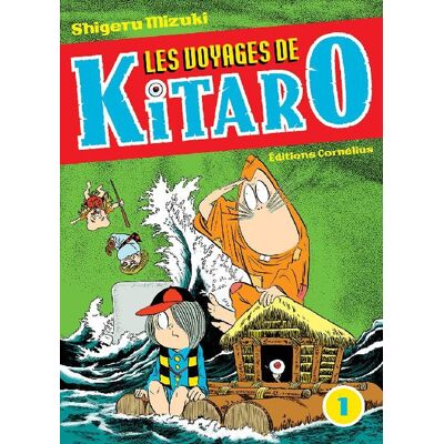 Cornélius Les voyages de Kitaro tome 1 Cornélius Les voyages de Kitaro tome 1