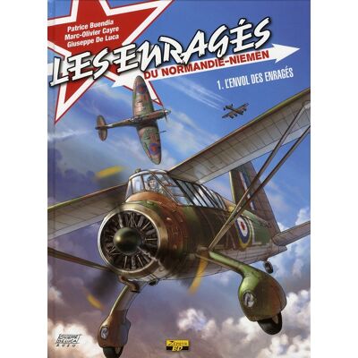 Zephyr les enragés du Normandie-Niemen tome 1 - L envol des enragés Zephyr les enragés du Normandie-Niemen tome 1 - L envol des enragés