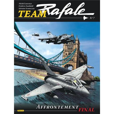 Zephyr Team rafale tome 7 : affrontement final Zephyr Team rafale tome 7 : affrontement final
