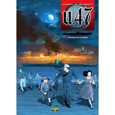 Zephyr U.47 tome 6 - l'Amérique en guerre Zephyr U.47 tome 6 - l'Amérique en guerre