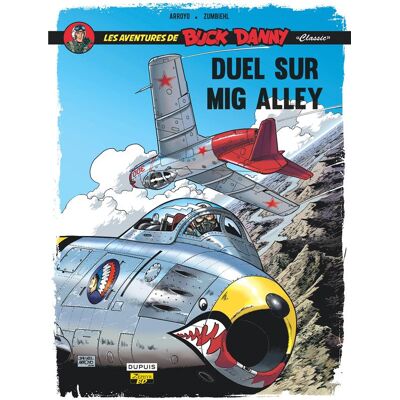 Zephyr Buck Danny (classic) tome 2 - duel sur Mig Alley Zephyr Buck Danny (classic) tome 2 - duel sur Mig Alley