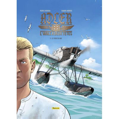 Zephyr Adler, l'aigle à deux têtes tome 3 Zephyr Adler, l'aigle à deux têtes tome 3