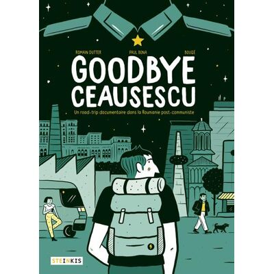STEINKIS Goodbye Ceausescu STEINKIS Goodbye Ceausescu