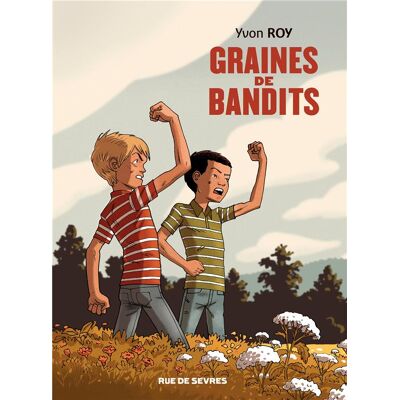RUE DE SEVRES Graines de bandits RUE DE SEVRES Graines de bandits