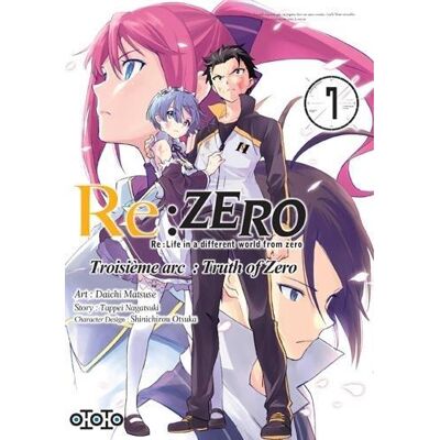 Ototo Re : Zero - Troisème arc : truth of zero tome 7 Ototo Re : Zero - Troisème arc : truth of zero tome 7