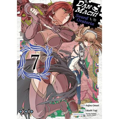 Ototo Danmachi - sword oratoria tome 7 Ototo Danmachi - sword oratoria tome 7