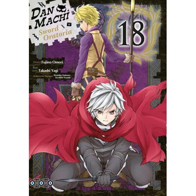 Ototo Danmachi sword oratoria tome 18 Ototo Danmachi sword oratoria tome 18