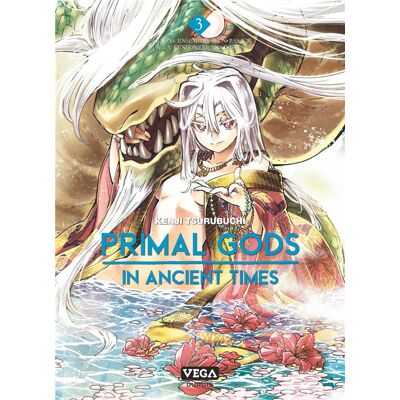 Vega+ Primal gods in ancient times tome 3 Vega+ Primal gods in ancient times tome 3