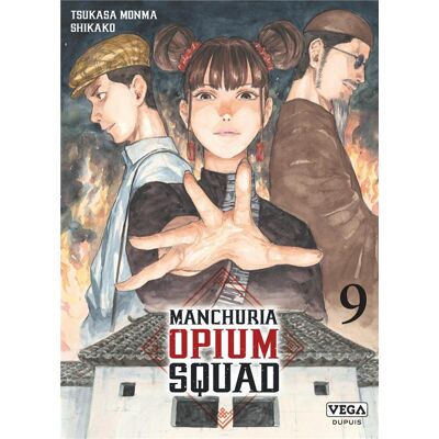 Vega+ Manchuria opium squad tome 9 Vega+ Manchuria opium squad tome 9