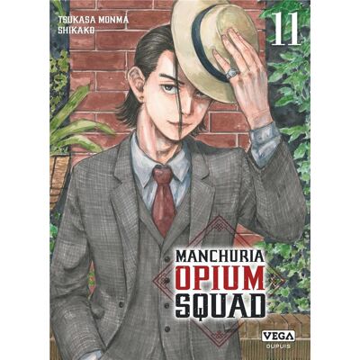 Vega+ Manchuria opium squad tome 11 Vega+ Manchuria opium squad tome 11